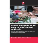 Análise inteligente de um estilo de vida saudável no Alcorão: Uma abordagem baseada em dados, em consonância com a medicina personalizada