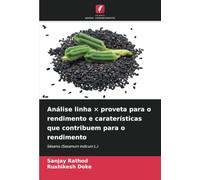Análise linha × proveta para o rendimento e caraterísticas que contribuem para o rendimento: Sésamo (Sesamum indicum L.)