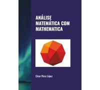 ANÁLISE MATEMÁTICA COM MATHEMATICA
