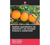 Análise quantitativa da vitamina C em laranjas frescas e comerciais