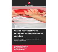 Análise retrospectiva da enxaqueca na comunidade de vadodara: Um estudo retrospetivo baseado na comunidade sobre a enxaqueca em Vadodara