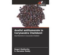Analisi antitumorale in Corynandra Chelidonii: Studi fitochimici in Corynandra Chelidonii