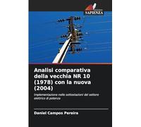 Analisi comparativa della vecchia NR 10 (1978) con la nuova (2004): Implementazione nelle sottostazioni del settore elettrico di potenza
