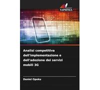 Analisi competitiva dell'implementazione e dell'adozione dei servizi mobili 3G