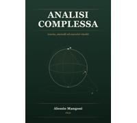 Analisi complessa: teoria, metodi ed esercizi risolti