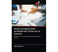 Analisi completa della sensibilità del rischio per le imprese: Valutazione e miglioramento della gestione del rischio