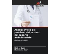 Analisi critica dei problemi dei pazienti nel reparto ambulatoriale: Relazione sul progetto