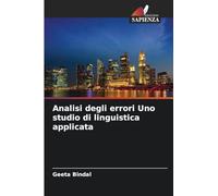 Analisi degli errori Uno studio di linguistica applicata
