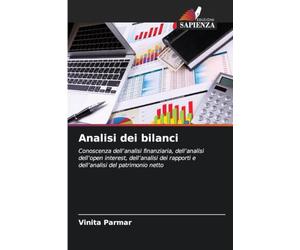 Analisi dei bilanci: Conoscenza dell'analisi finanziaria, dell'analisi dell'open interest, dell'analisi dei rapporti e dell'analisi del patrimonio netto