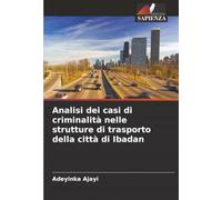 Analisi dei casi di criminalità nelle strutture di trasporto della città di Ibadan