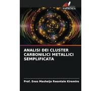 ANALISI DEI CLUSTER CARBONILICI METALLICI SEMPLIFICATA