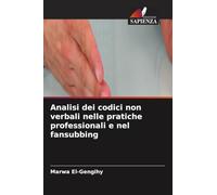 Analisi dei codici non verbali nelle pratiche professionali e nel fansubbing