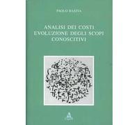 Analisi dei costi. Evoluzione degli scopi conoscitivi