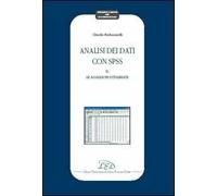 Analisi dei dati con SPSS II. Le analisi multivariate