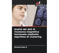 Analisi dei dati di risonanza magnetica funzionale mediante algoritmo di clustering