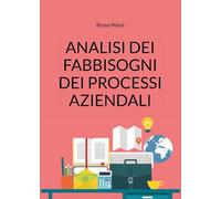 Analisi dei fabbisogni dei processi aziendali