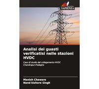 Analisi dei guasti verificatisi nelle stazioni HVDC: Caso di studio del collegamento HVDC Chandrapur-Padaghe