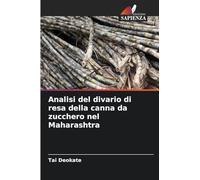 Analisi del divario di resa della canna da zucchero nel Maharashtra