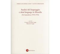 Analisi del linguaggio e ideal language in filosofia. Corrispondenza 1950-1956