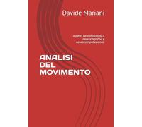 ANALISI DEL MOVIMENTO: aspetti neurofisiologici, neurocognitivi e neurocomputazionali