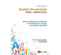 Analisi del periodo. Teoria + esercizi svolti