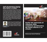 Analisi del potenziale di riduzione della resistenza aerodinamica del flusso attorno a un cilindro