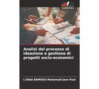 Analisi del processo di ideazione e gestione di progetti socio-economici