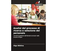 Analisi del processo di ricerca e selezione del personale: nonché la gestione dell'elevato turnover nelle scuole di lingue