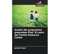 Analisi del programma prescolare Play 'N Learn del Family Resource Center