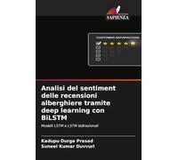 Analisi del sentiment delle recensioni alberghiere tramite deep learning con BiLSTM: Modelli LSTM e LSTM bidirezionali