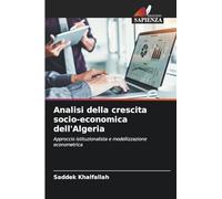 Analisi della crescita socio-economica dell'Algeria: Approccio istituzionalista e modellizzazione econometrica