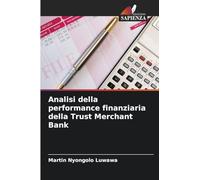 Analisi della performance finanziaria della Trust Merchant Bank