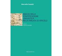 Analisi della stratificazione linguistica nella parlata di Vercelli