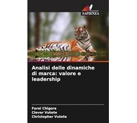 Analisi delle dinamiche di marca: valore e leadership