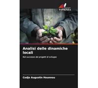 Analisi delle dinamiche locali: Nel successo dei progetti di sviluppo