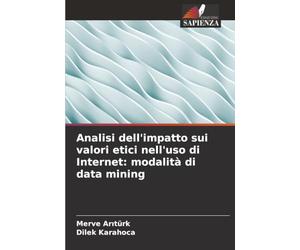 Analisi dell'impatto sui valori etici nell'uso di Internet: modalità di data mining