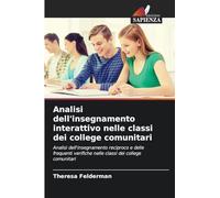 Analisi dell'insegnamento interattivo nelle classi dei college comunitari: Analisi dell'insegnamento reciproco e delle frequenti verifiche nelle classi dei college comunitari