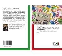Analisi di Bilancio e Indicatori di Performance: Il Caso Giacinto Callipo Conserve Alimentari S.p.A.