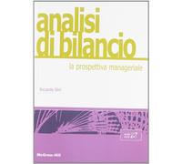 Analisi di bilancio: la prospettiva manageriale - Silvi Riccardo