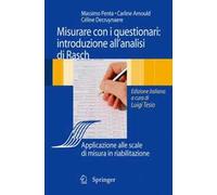 Analisi di Rasch e questionari di misura. Applicazioni in medicina e scienze sociali