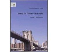 Analisi di travature elastiche. Metodi e applicazioni