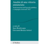 Analisi di una vittoria annunciata. Trasformazioni dell'agenda pubblica e ...