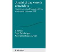 Libri Analisi Di Una Vittoria Annunciata. Trasformazioni Dell'agenda Pubblica E