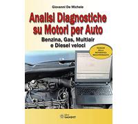 Analisi diagnostiche su motori per auto. Benzina, Gas, Multiair e Diesel veloci