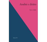 Analisi e diritto (2021). Vol. 1 - [Edizioni ETS]