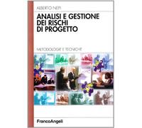 Analisi e gestione dei rischi di progetto. Metodologie e tecniche
