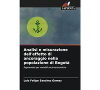 Analisi e misurazione dell'effetto di ancoraggio nella popolazione di Bogotà: Segmentato per variabili socio-economiche
