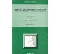 Analisi e progettazione ambientale nel territorio costiero ravennate