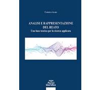 Analisi e rappresentazione del reato. Una base teorica per la ricerca applicata