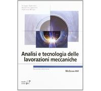 Analisi e tecnologia delle lavorazioni meccaniche - Gabrielli Filippo, Ros...